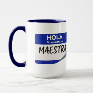 Hallo, mein Name ist Maestra - Spanischlehrerin Tasse