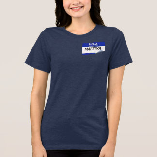 Hallo, mein Name ist Maestra - Spanischlehrerin Tri-Blend Shirt