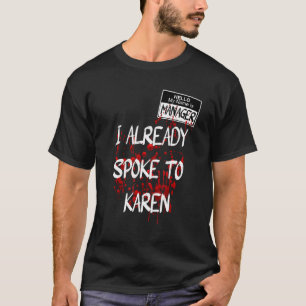 Hallo Mein Name ist Manager Ich habe schon gesproc T-Shirt