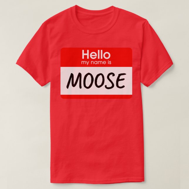 Hallo, mein Name ist Moose Lazy Kostüm T-Shirt (Design vorne)