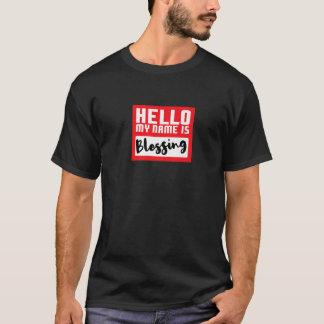 Hallo, mein Name ist Segen in Verkleidung Lustiger T-Shirt