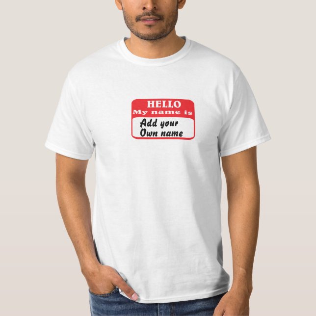 Hallo, mein Name ist... T-Shirt (Vorderseite)