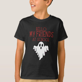 HALLO MEINE FREUNDE IN DER SCHULE, ZURÜCK IN DIE S T-Shirt