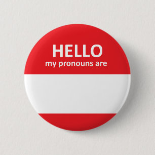 Hallo meine Pronomen sind - Füllen Sie Ihren eigen Button