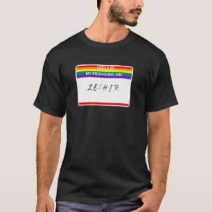 Hallo meine Pronouns sind Ze Hir Lgbtq Non Binary T-Shirt