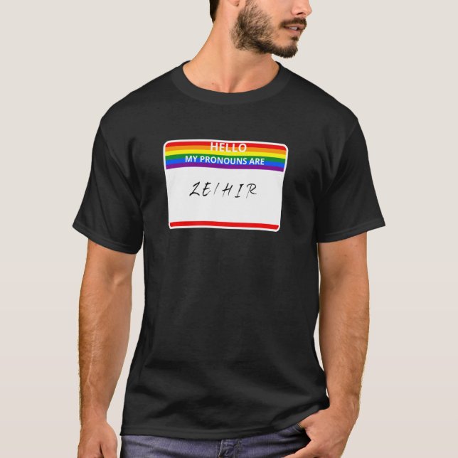 Hallo meine Pronouns sind Ze Hir Lgbtq Non Binary T-Shirt (Vorderseite)