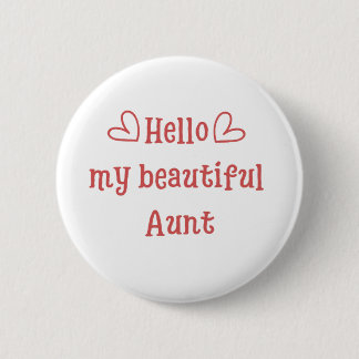 Hallo meine schöne Tante lustige Idee Button
