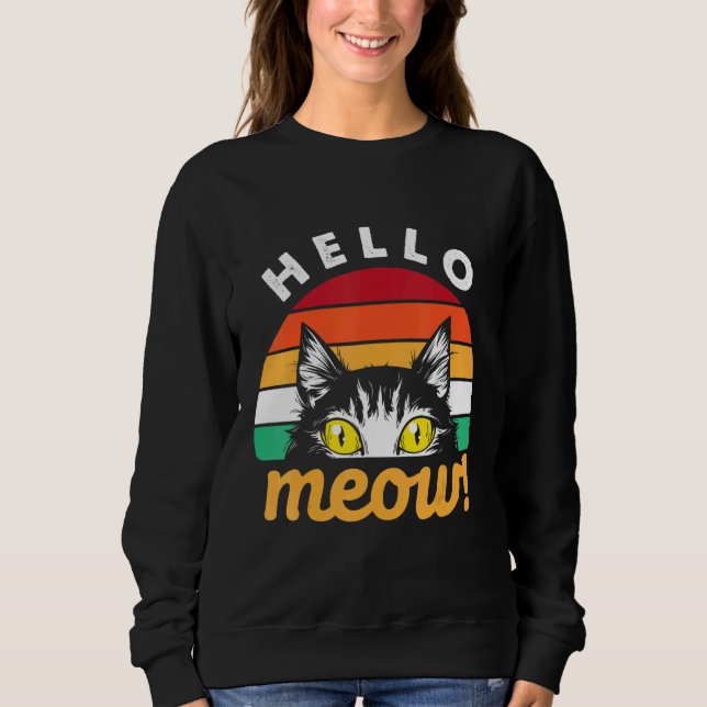 Hallo Meow Cat Retro Style Sweatshirt (Vorderseite)