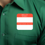 Hallo Name Tag Sticker Abzeichen Funny Party Spaß<br><div class="desc">*** Kaufen Sie das Matte Finish, wenn Sie diesen Aufkleber als Namensschild verwenden*** Dieses Design kann in dem Bereich personalisiert sein, der durch das Ändern des Fotos und/oder Textes bereitgestellt wird. Sie können auch angepasst werden, indem Sie auf Vorlage personalisieren klicken und dann auf die Schaltfläche klicken, um weitere Optionen...</div>