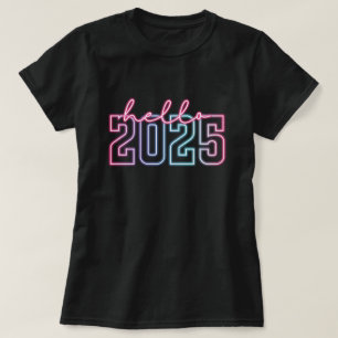 Hallo Neujahr 2025 Neon Frohes Neues Jahr T-Shir T-Shirt