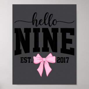 Hallo Neun Est 2017 Kokette Schleife 9. Geburtstag Poster