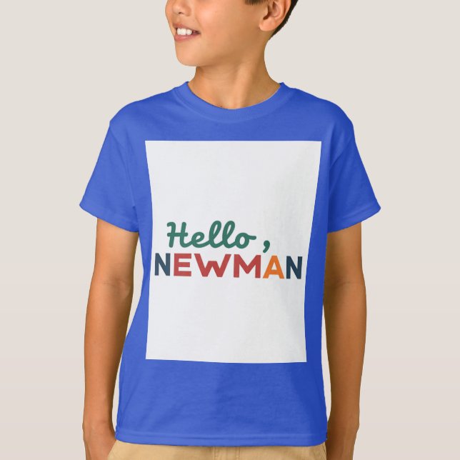 "Hallo, Newman." T-Shirt (Vorderseite)