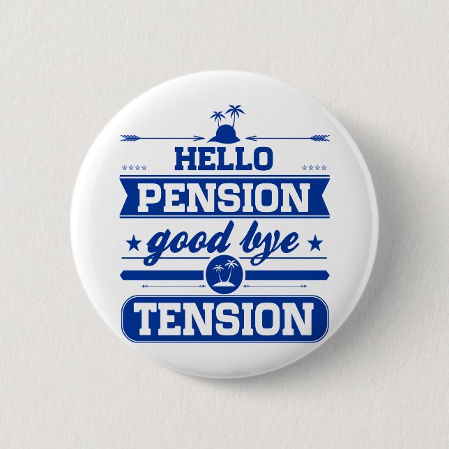 Hallo Pensions-Auf Wiedersehen Spannung Button (Vorderseite)