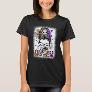 Hallo Queen Messy Bun Hexenkostüm T-Shirt