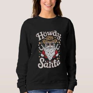 Hallo Santa Western Cowboy Rodeo Weihnachtsgeschen Sweatshirt