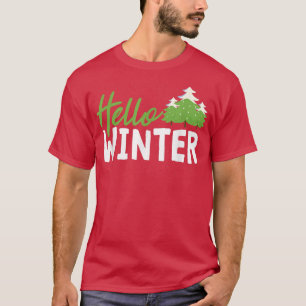 Hallo Schnee Winter Pine Tree Wintersaison Fanatic T-Shirt