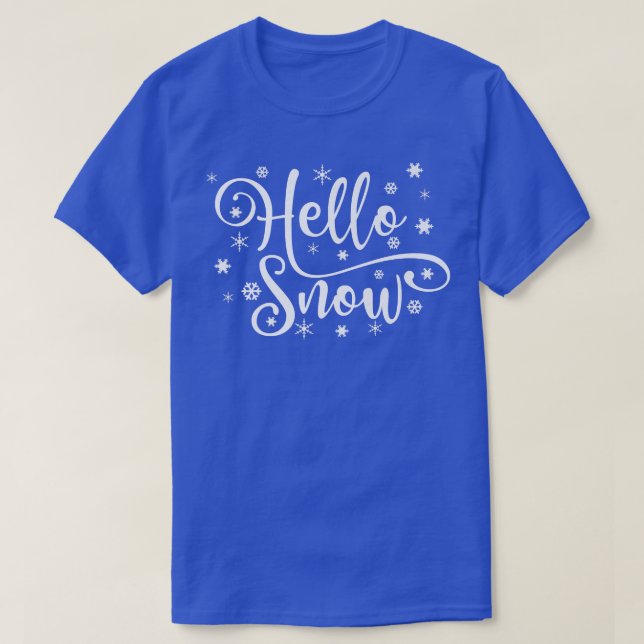 Hallo Schneeflocken Schneeflocken Schneeflocken Wi T-Shirt (Design vorne)