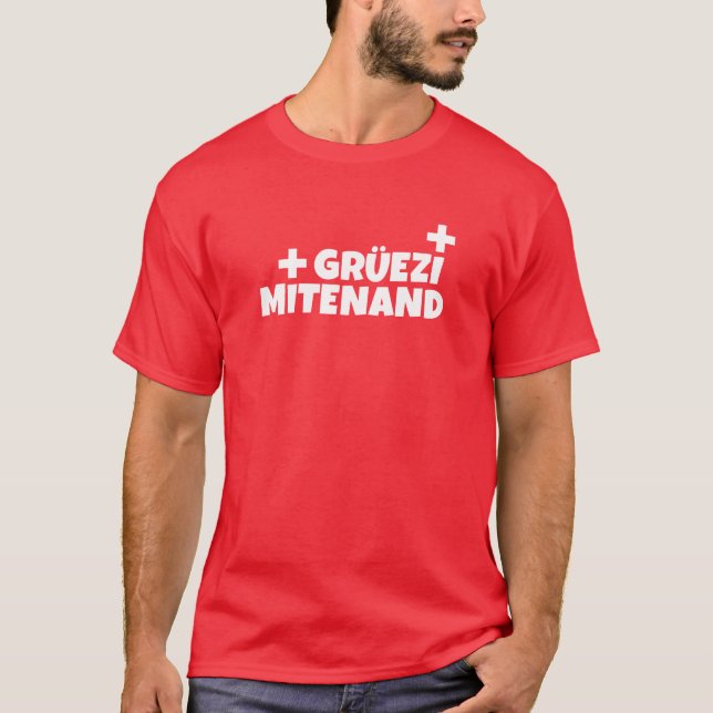 Hallo Schweiz Gruezi Mitenand Deutsch T-Shirt (Vorderseite)