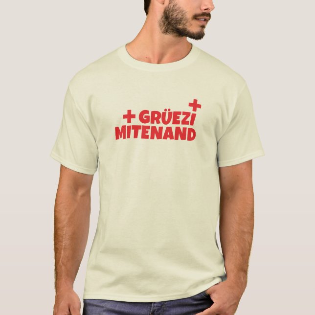Hallo Schweiz Gruezi Mitenand Deutsch T-Shirt (Vorderseite)