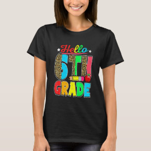 Hallo Sechste Klasse Zurück zur Schule Leopard Leh T-Shirt