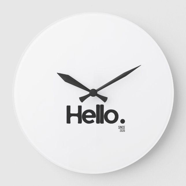 Hallo. Seit 2026 Wanduhr (Vorderseite)