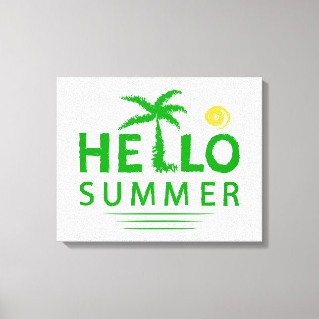 Hallo Sommer Leinwanddruck (Vorderseite)