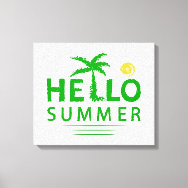 Hallo Sommer Leinwanddruck (Vorderseite)