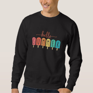 Hallo Sommerurlaub Eiscreme Popsicle Ice Lolly Sweatshirt