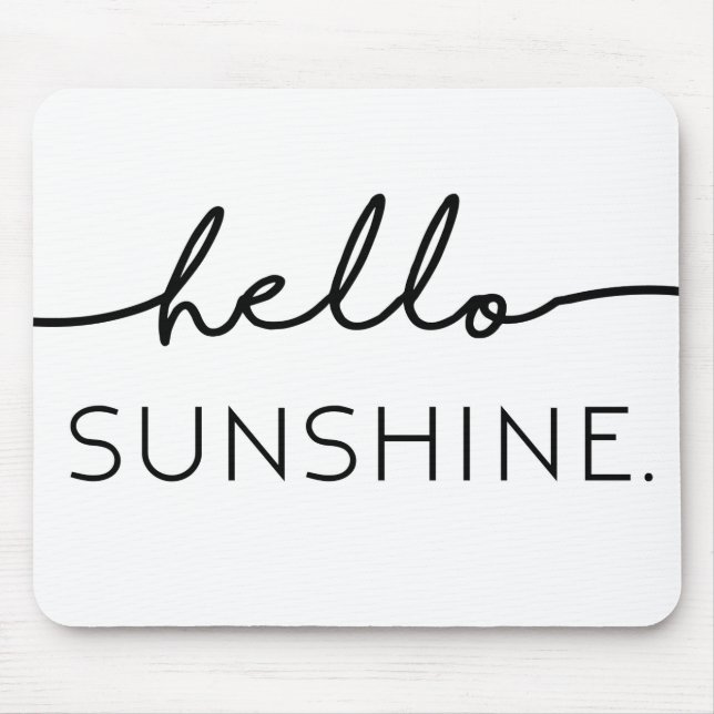 Hallo Sonnenschein Mousepad (Vorne)