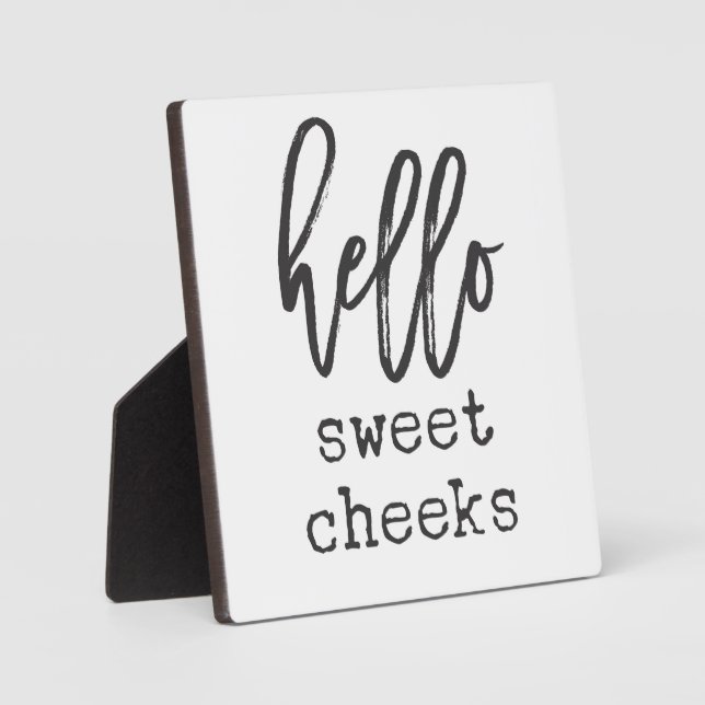 Hallo Sweet Cheeks Bauernhaus Funny Bad Sign Fotoplatte (Vorderseite)