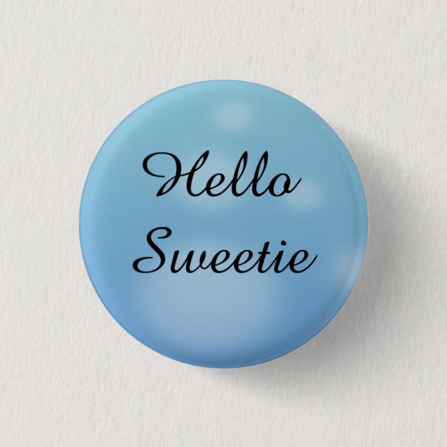 Hallo Sweetie Button (Vorderseite)
