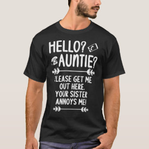 Hallo Tante Bitte hol mich hier raus Tante Ne T-Shirt
