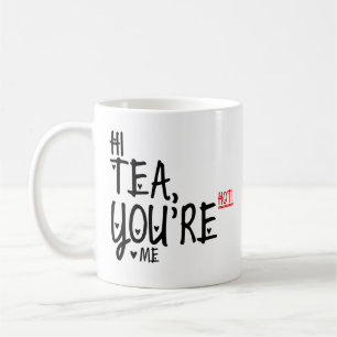 Hallo Tee sind Sie ich heiß! Lustiger Tee zitiert Kaffeetasse
