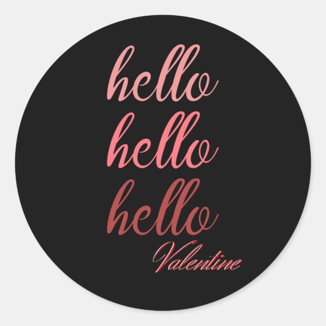 Hallo Valentine Runder Aufkleber (Vorderseite)