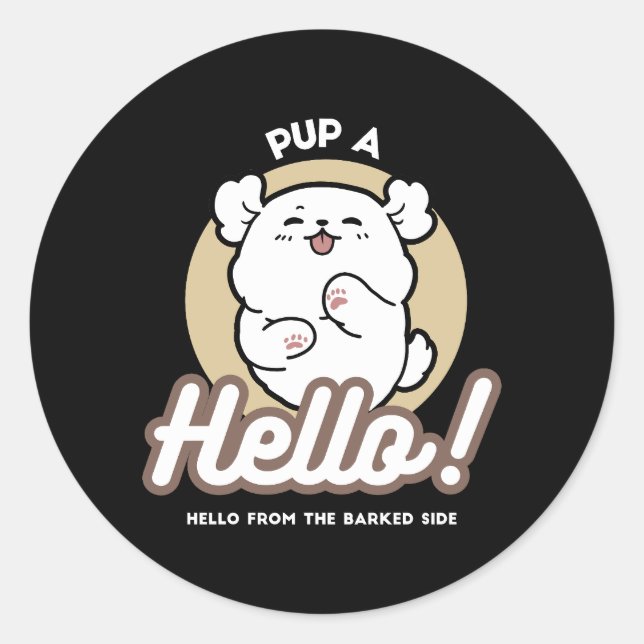Hallo von der Barked Side - Niedliches Dog Design Runder Aufkleber (Vorderseite)