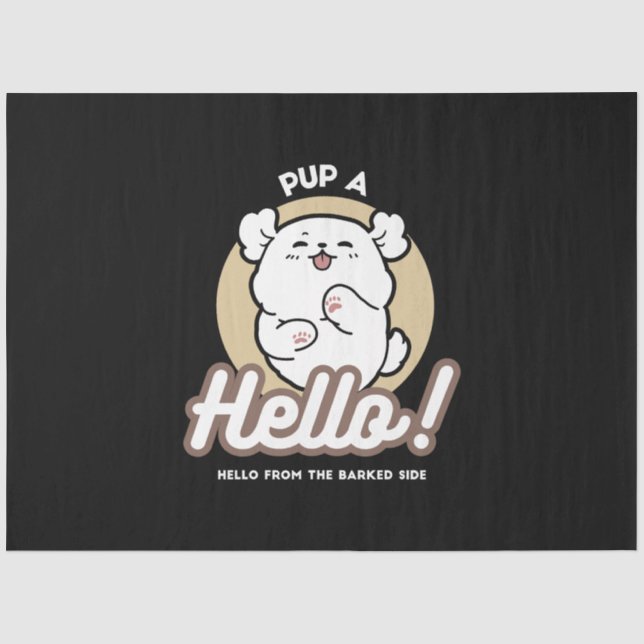 Hallo von der Barked Side - Niedliches Dog Design Seidenpapier (Vorderseite)