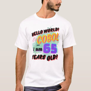 Hallo Welt Cobol-Programmiersprache ist 65 Jahre a T-Shirt