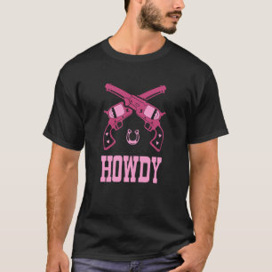 Hallo Western Wilde Cowgirl Revolver Südstaaten Mä T-Shirt