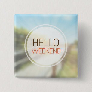 Hallo Wochenende 2 Button