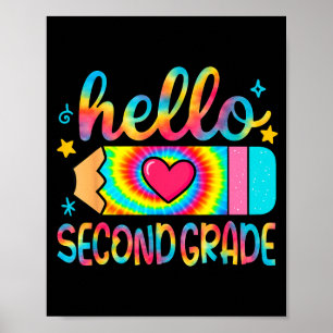 Hallo Zweite Klasse Bleistift Tie Dye Zurück zur S Poster