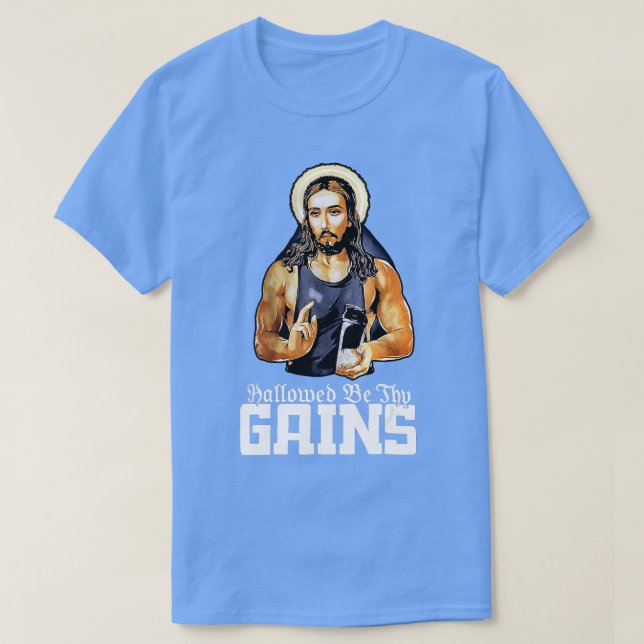 Hallow sein, warum erhält Jesus Gewicht Lifting Wo T-Shirt (Design vorne)