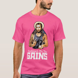 Hallowed Be Thy Gewinn Jesus Weight Lifting Workou T-Shirt