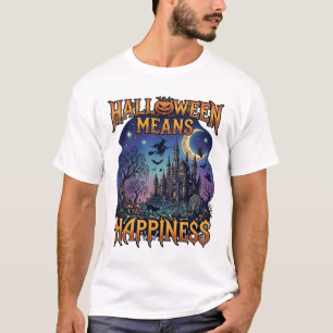 Halloween bedeutet Glück Gespensterschloss Hexe Mo T-Shirt