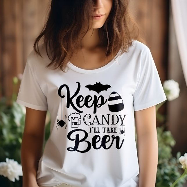 HALLOWEEN BEHIELT DIE KANDY, DIE ICH BIER NEHMEN W T-Shirt (Von Creator hochgeladen)