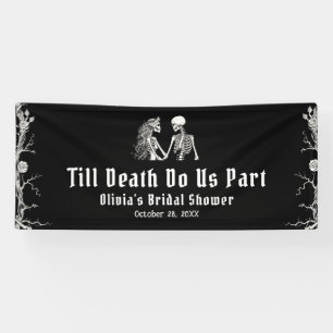 Halloween Bis dass der Tod uns scheidet Brautparty Banner