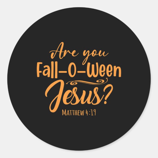 Halloween bist du zwischen Jesus Matthew Christus Runder Aufkleber (Vorderseite)