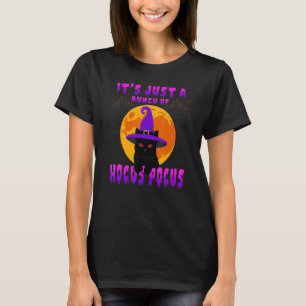 Halloween Black Cat Es ist nur ein Haufen Hocus Po T-Shirt
