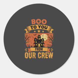 Halloween Boo To You Gruselhaus-Crew-Design Runder Aufkleber