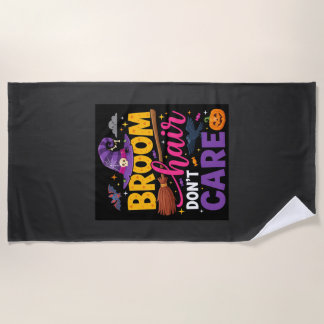 Halloween Broom Hair Don't Care Witch Quote Strandtuch