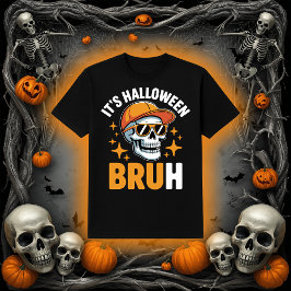 Halloween Bruh | Funny Skeleton Skull T-Shirt